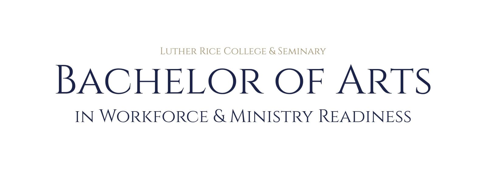 Bachelor of Arts in Workforce & Ministry Readiness | Bivocational Degree from Luther Rice